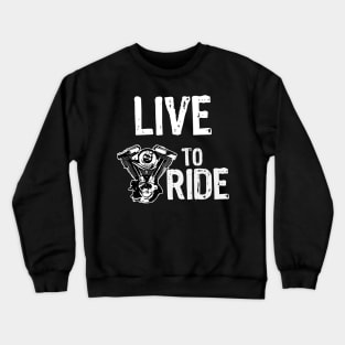 Live to Ride Biker Crewneck Sweatshirt